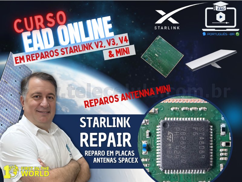 Sem Imagem - TREINAMENTO EAD AVANADO EM REPARO DE PLACAS STARLINK MODELOS V2, V3, V4, MINI PORTUGUS