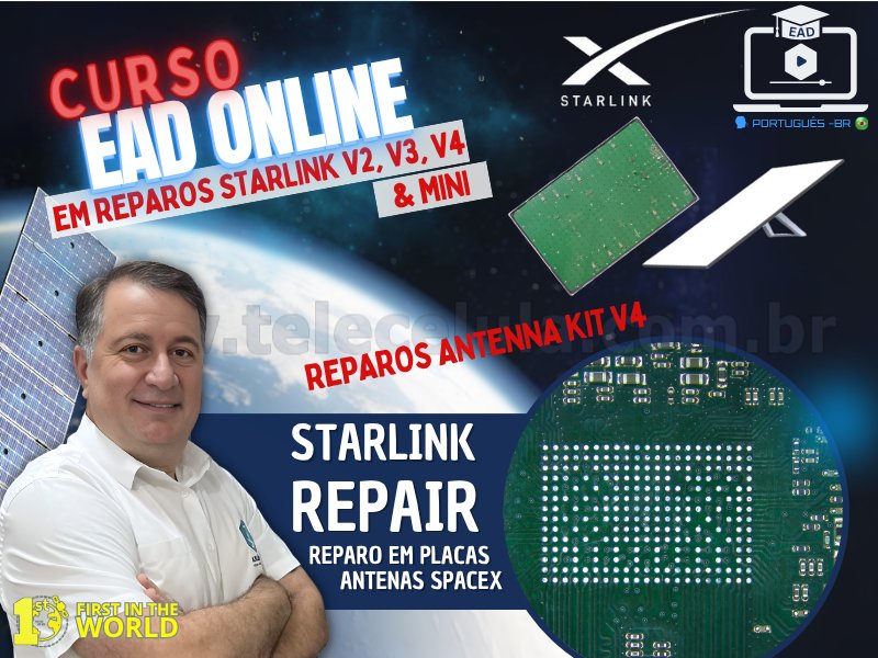 Sem Imagem - TREINAMENTO EAD AVANADO EM REPARO DE PLACAS STARLINK MODELOS V2, V3, V4, MINI PORTUGUS
