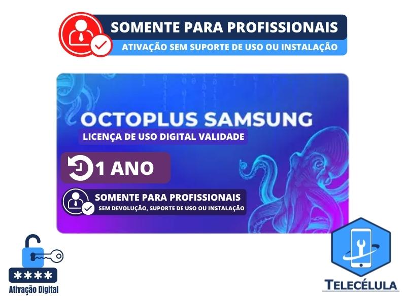 Sem Imagem - OCTOPLUS SAMSUNG TOOL - ATIVAO LICENA DIGITAL DE USO DURAO 1 ANO - ACESSO TOTAL SOFTWARE