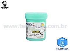 FLUXO DE SOLDA PASTOSO MECHANIC MARROM UV223 100 GRAMAS NO-CLEAN RETRABALHO BGA REBALLING, REFLOW